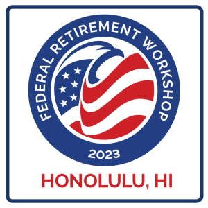 Hawaii Federal Benefits & Retirement Workshop GPIS Employee Benefits Specialist