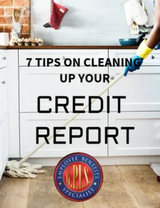 7 Tips on Cleaning up Your Credit Report
